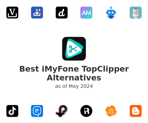 Best iMyFone TopClipper Alternatives
