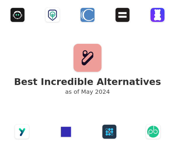 Best Incredible Alternatives