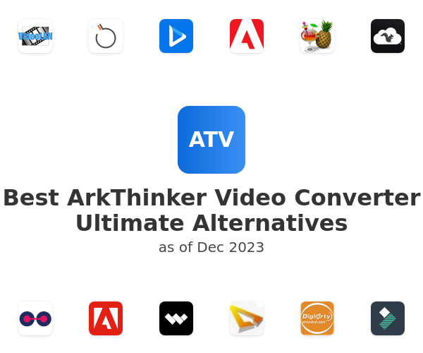 Best ArkThinker Video Converter Ultimate Alternatives