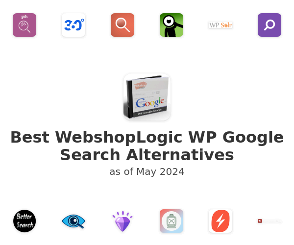 Best WebshopLogic WP Google Search Alternatives