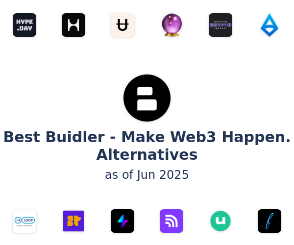 Best Buidler - Make Web3 Happen. Alternatives