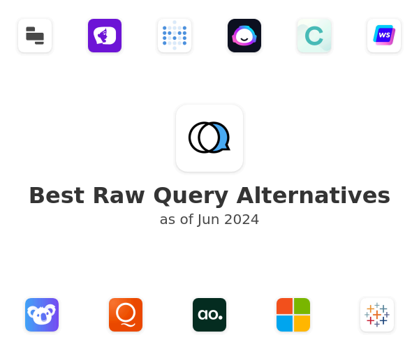 Best Raw Query Alternatives