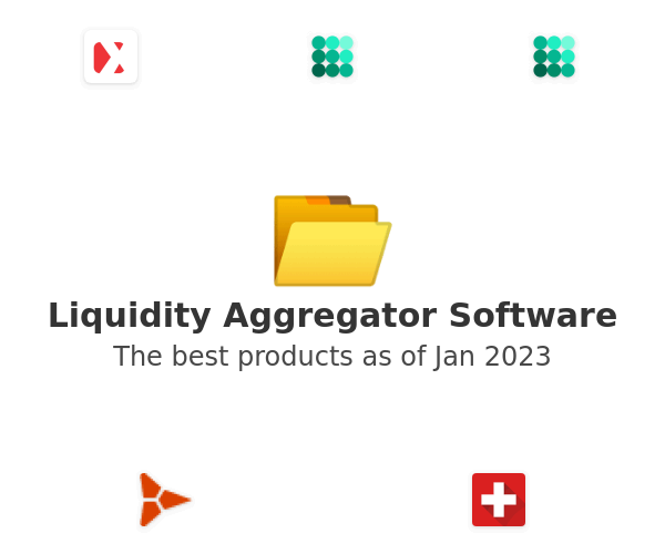 The best Liquidity Aggregator products
