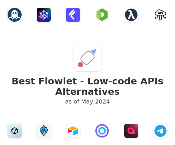 Best Flowlet - Low-code APIs Alternatives