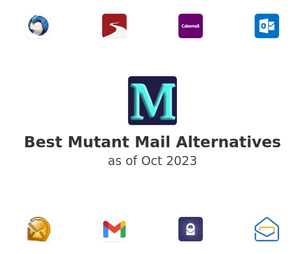 Best Mutant Mail Alternatives