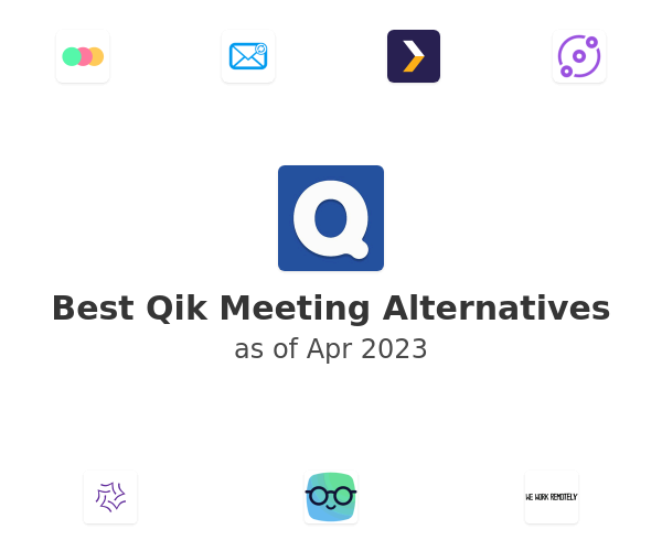 Best Qik Meeting Alternatives