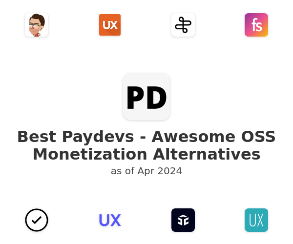 Best Paydevs - Awesome OSS Monetization Alternatives