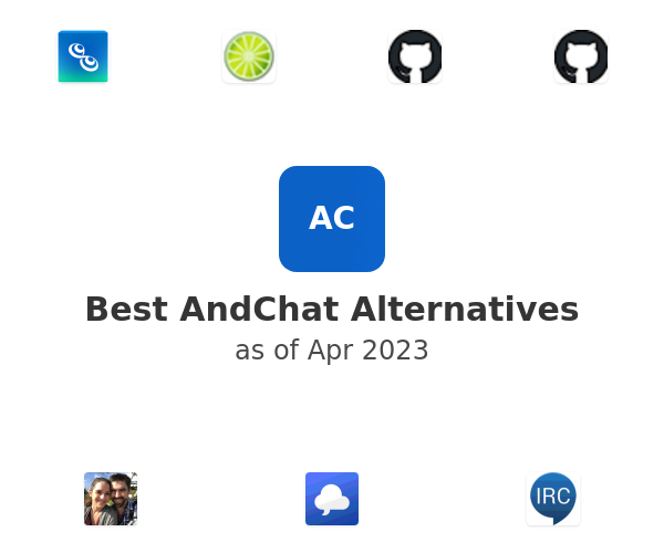 Best AndChat Alternatives