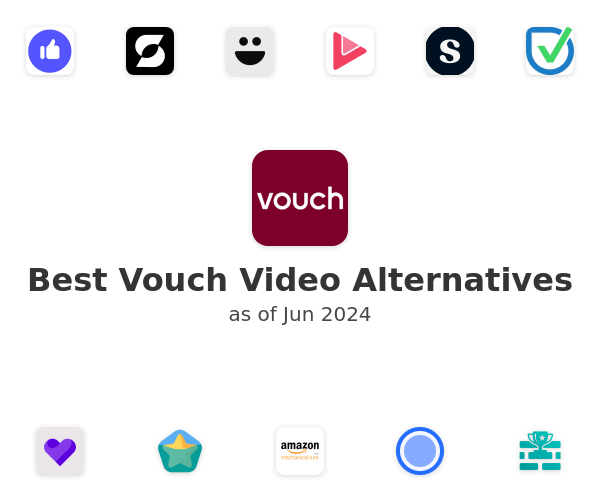 Best Vouch Video Alternatives