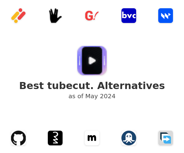 Best tubecut. Alternatives