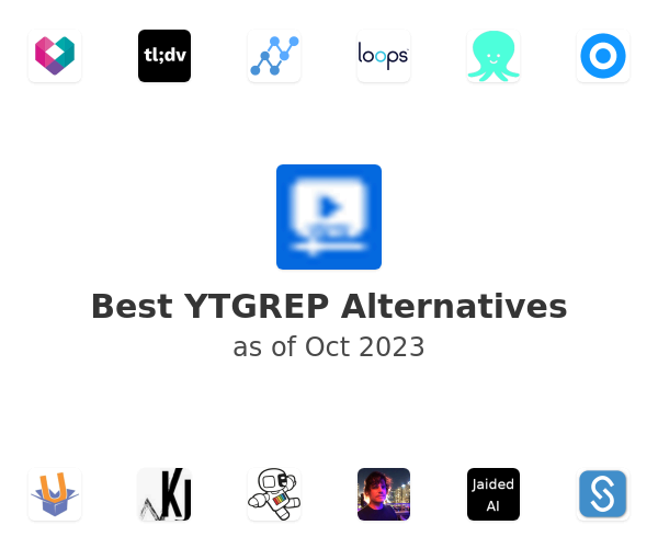 Best YTGREP Alternatives
