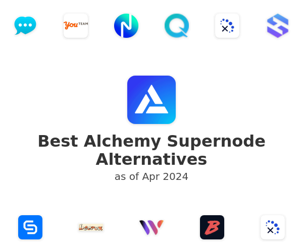 Best Alchemy Supernode Alternatives