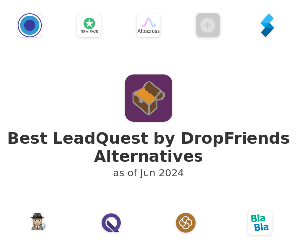 Best LeadQuest by DropFriends Alternatives