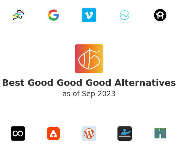 Best Good Good Good Alternatives