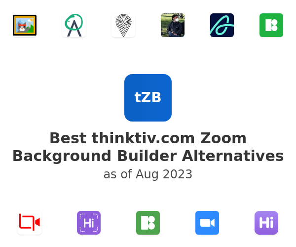 Best thinktiv.com Zoom Background Builder Alternatives