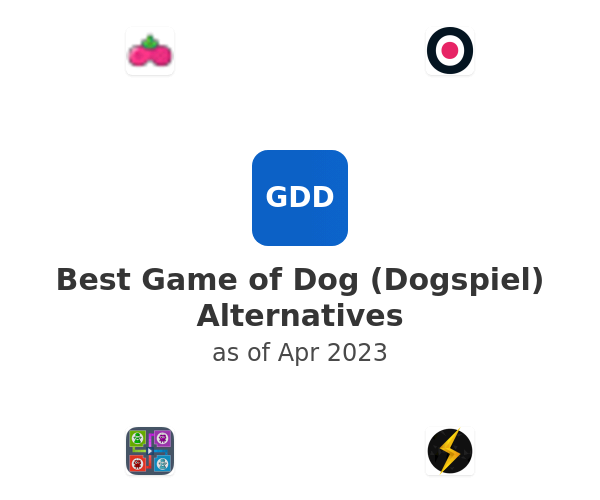Best Game of Dog (Dogspiel) Alternatives