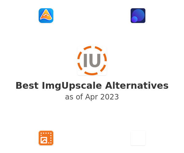 Best ImgUpscale Alternatives