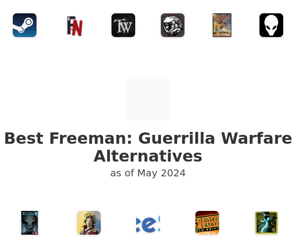 Best Freeman: Guerrilla Warfare Alternatives