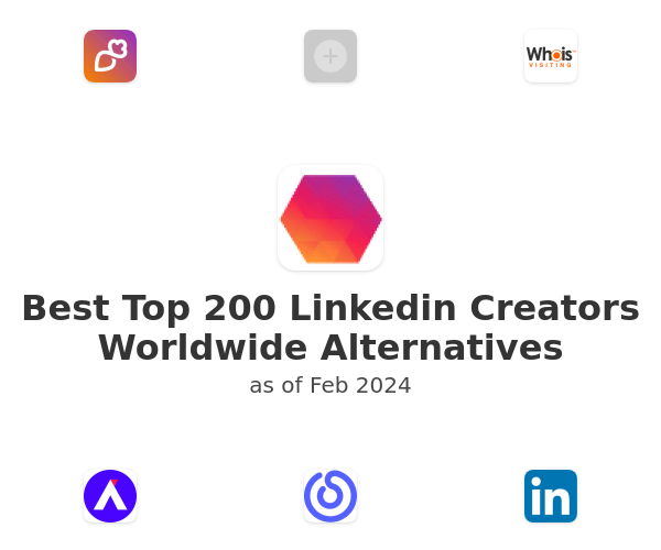 Best Top 200 Linkedin Creators Worldwide Alternatives