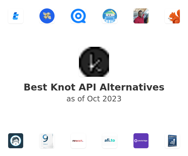Best Knot API Alternatives