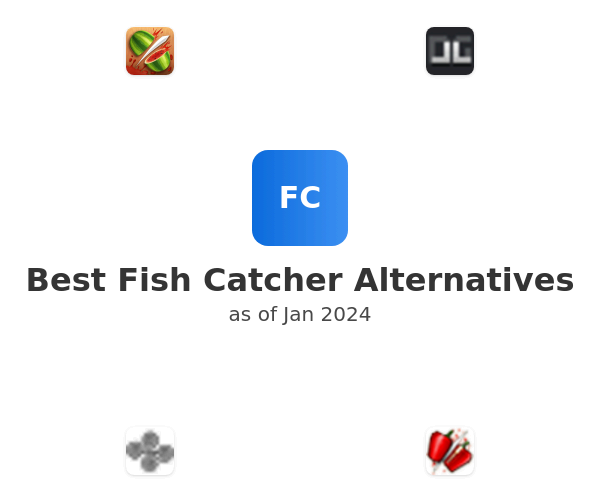 Best Fish Catcher Alternatives
