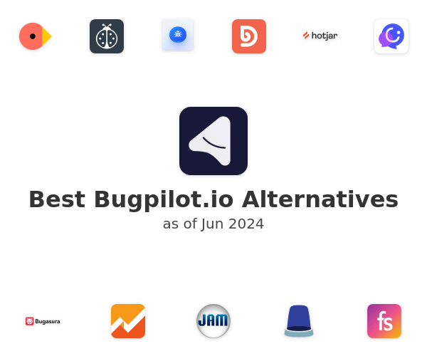 Best Bugpilot.io Alternatives