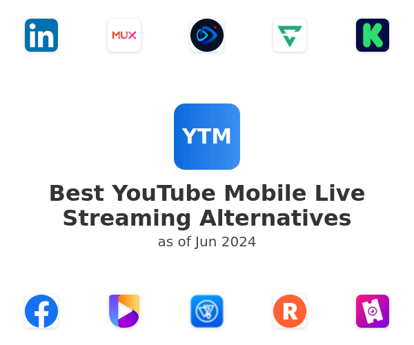 Best YouTube Mobile Live Streaming Alternatives