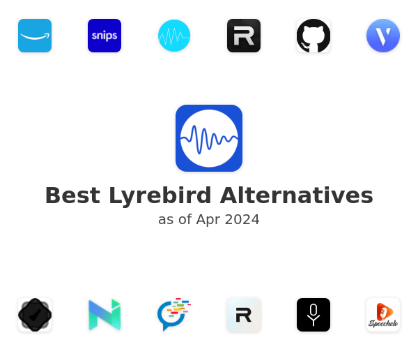 Best Lyrebird Alternatives