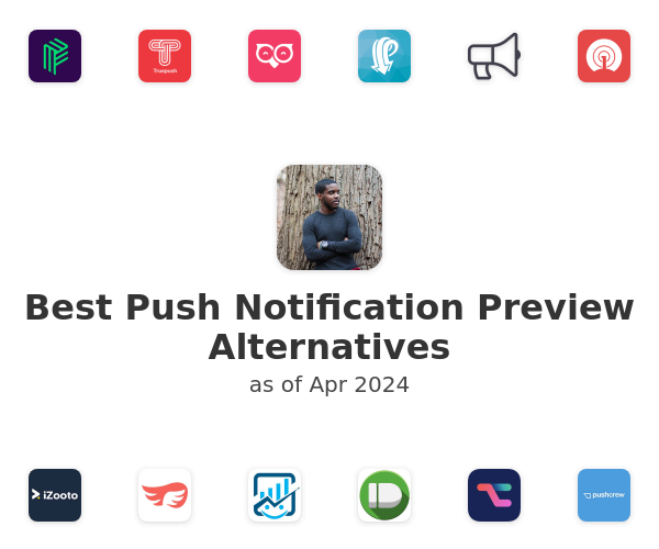 Best Push Notification Preview Alternatives