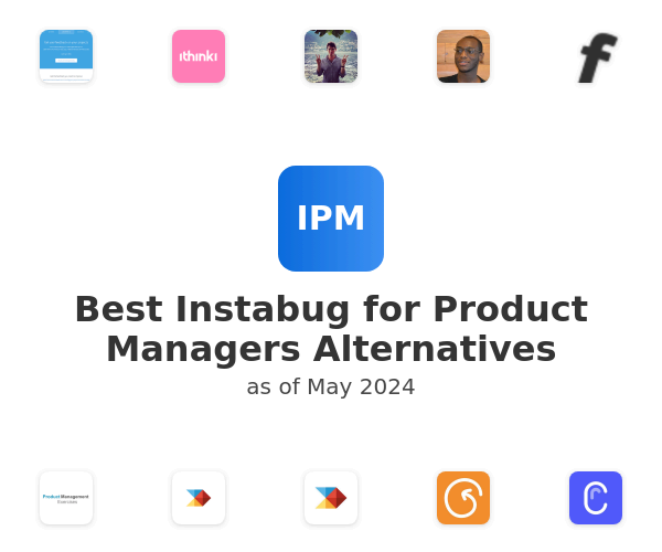 Best Instabug for Product Managers Alternatives