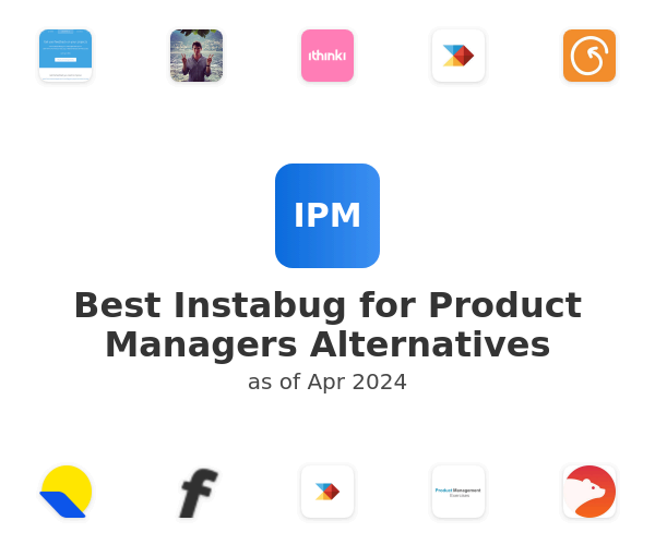 Best Instabug for Product Managers Alternatives