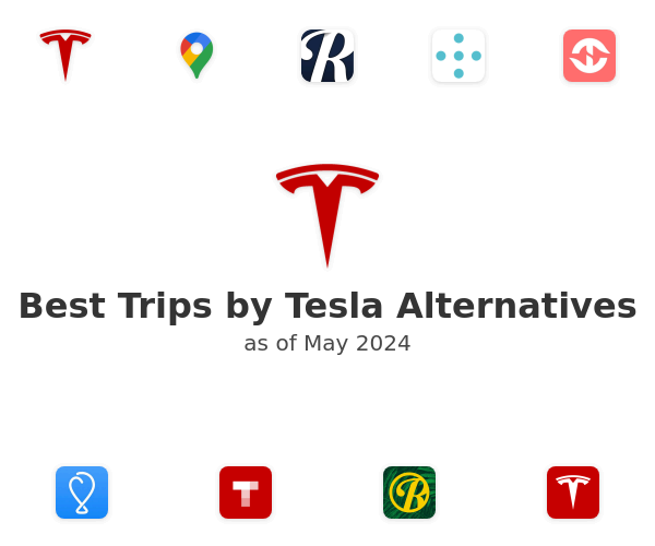 Best Trips by Tesla Alternatives