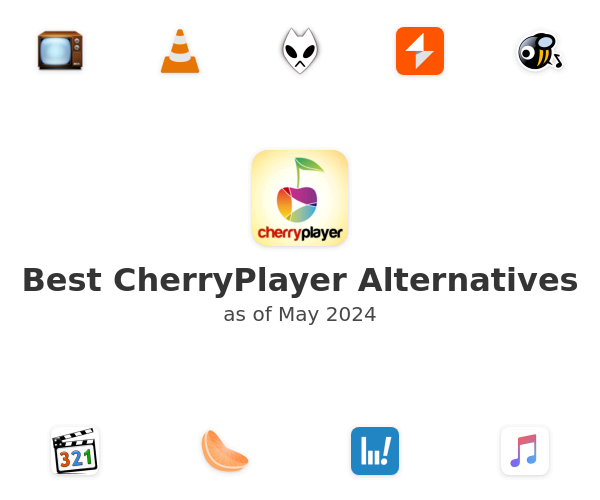 Best CherryPlayer Alternatives