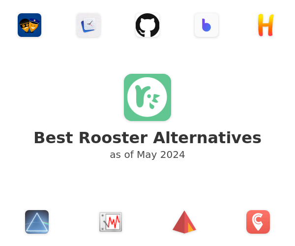 Best Rooster Alternatives