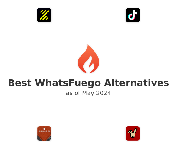Best WhatsFuego Alternatives