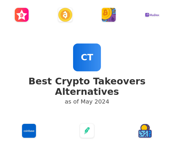 Best Crypto Takeovers Alternatives