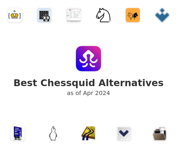 Best Chessquid Alternatives