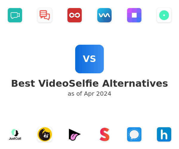 Best VideoSelfie Alternatives