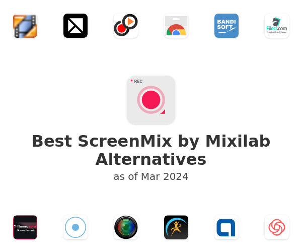 Best ScreenMix by Mixilab Alternatives