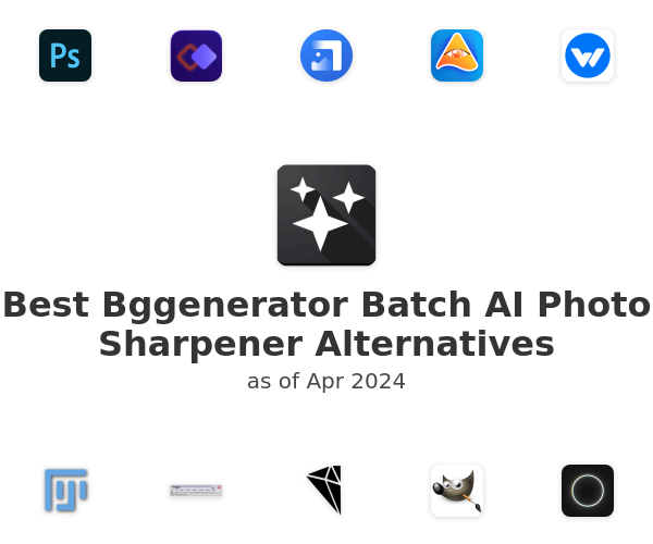 Best Bggenerator Batch AI Photo Sharpener Alternatives