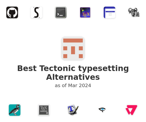 Best Tectonic typesetting Alternatives