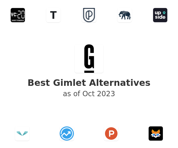 Best Gimlet Alternatives