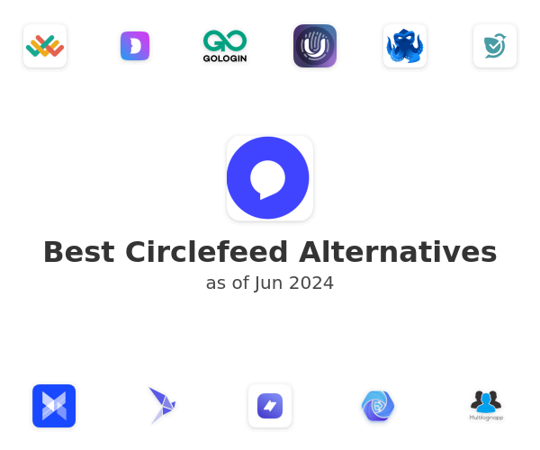 Best Circlefeed Alternatives