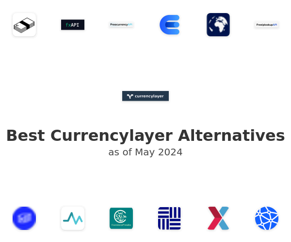 Best Currencylayer Alternatives