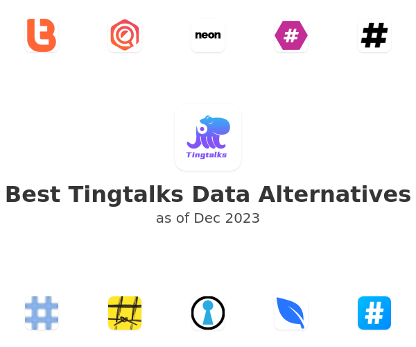 Best Tingtalks Data Alternatives