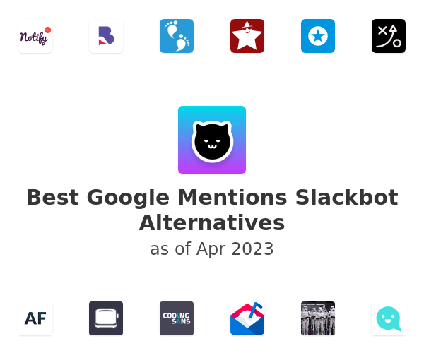 Best Google Mentions Slackbot Alternatives