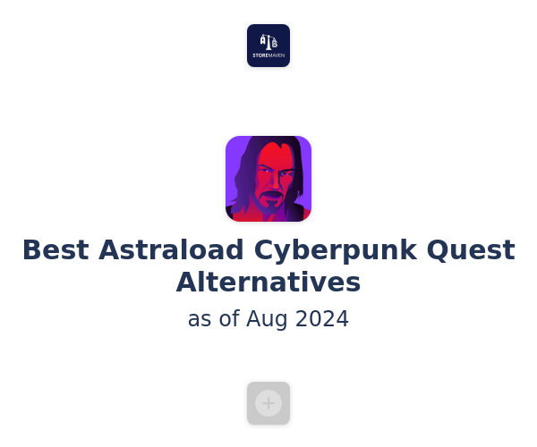 Best Astraload Cyberpunk Quest Alternatives