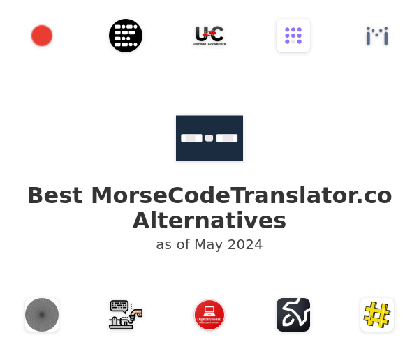 Best MorseCodeTranslator.co Alternatives