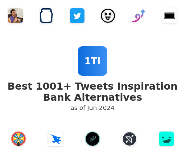 Best 1001+ Tweets Inspiration Bank Alternatives