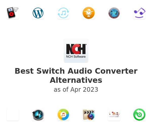 Best Switch Audio Converter Alternatives